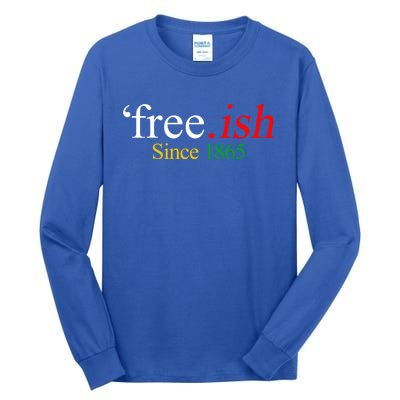 Juneteenth Freecool Giftish Since 1865 Freedom Melanin Black History Cute Gift Tall Long Sleeve T-Shirt