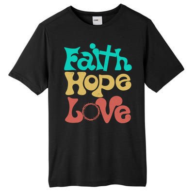 Jesus Faith Hope Love Retro Tall Fusion ChromaSoft Performance T-Shirt