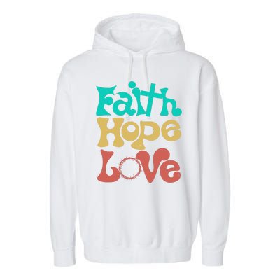 Jesus Faith Hope Love Retro Garment-Dyed Fleece Hoodie