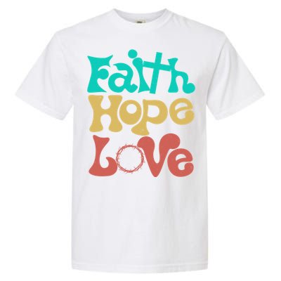 Jesus Faith Hope Love Retro Garment-Dyed Heavyweight T-Shirt