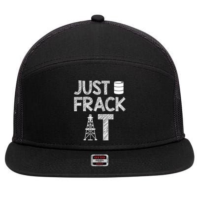 Just Frack It Funny Fracking Logo 7 Panel Mesh Trucker Snapback Hat