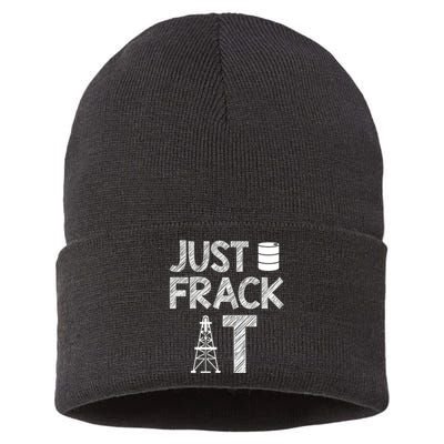 Just Frack It Funny Fracking Logo Sustainable Knit Beanie