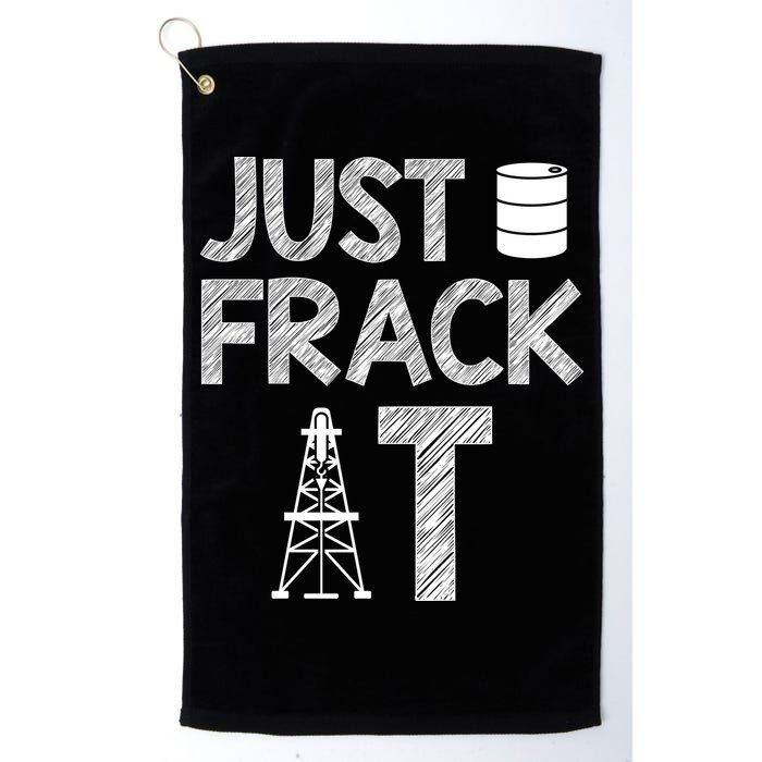 Just Frack It Funny Fracking Logo Golf Towel
