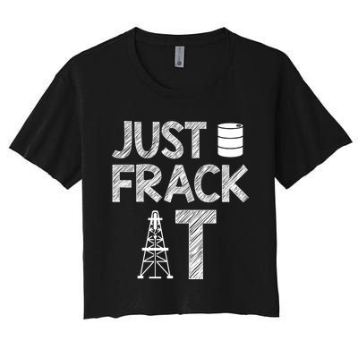 Just Frack It Funny Fracking Logo Women's Crop Top Tee