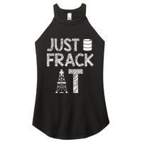 Just Frack It Funny Fracking Logo Women's Perfect Tri Rocker Tank