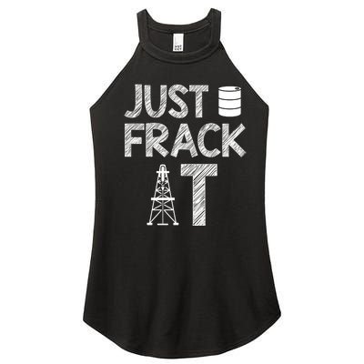 Just Frack It Funny Fracking Logo Women's Perfect Tri Rocker Tank