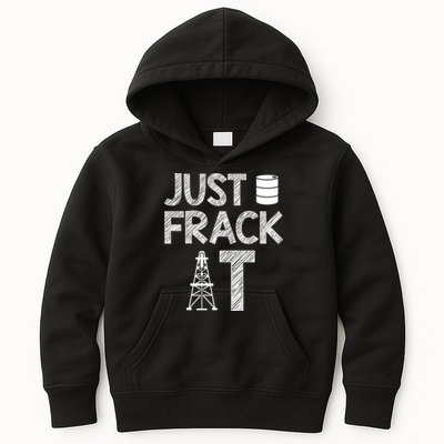 Just Frack It Funny Fracking Logo Kids Hoodie