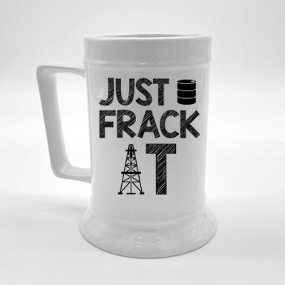 Just Frack It Funny Fracking Logo Beer Stein