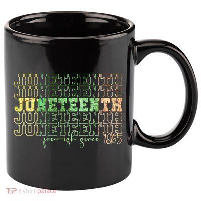 Juneteenth Free Ish Since 1865 Celebrate Black Freedom HBCU 11oz C Handle Ceramic Mug