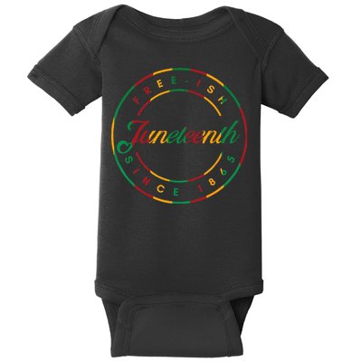 Juneteenth Free Ish Since 1865 Celebrate Black Freedom HBCU Baby Bodysuit