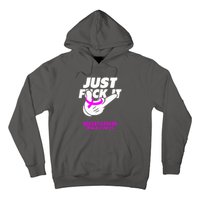 Just Fuck It Warrior Support Breast Cancer Awareness Gifts Hoodie