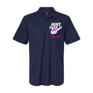 Just Fuck It Warrior Support Breast Cancer Awareness Gifts Softstyle Adult Sport Polo