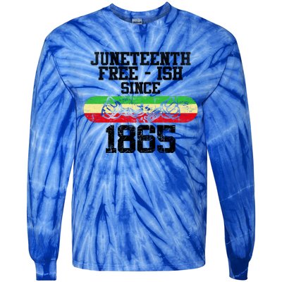 Junenth Free Ish Since 1865 Gift Tie-Dye Long Sleeve Shirt