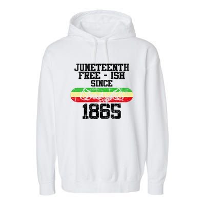 Junenth Free Ish Since 1865 Gift Garment-Dyed Fleece Hoodie