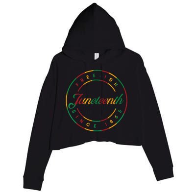 Juneteenth Free Ish Since 1865 Celebrate Black Freedom HBCU Crop Fleece Hoodie