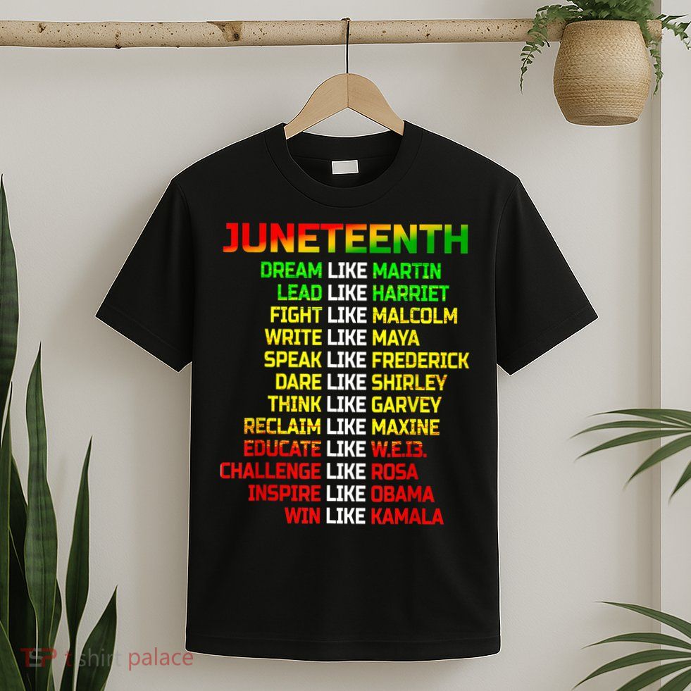 Juneteenth Free Ish Since 1865 Dream Like Martin T-Shirt