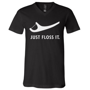 Just Floss It Funny Dentistry Dentis V-Neck T-Shirt