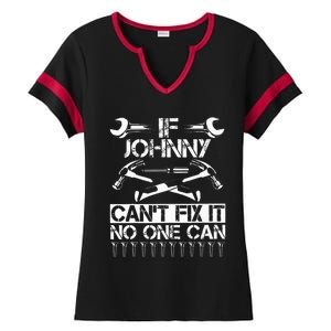 Johnny Fix It Funny Birthday Personalized Name Dad Gift Idea Ladies Halftime Notch Neck Tee