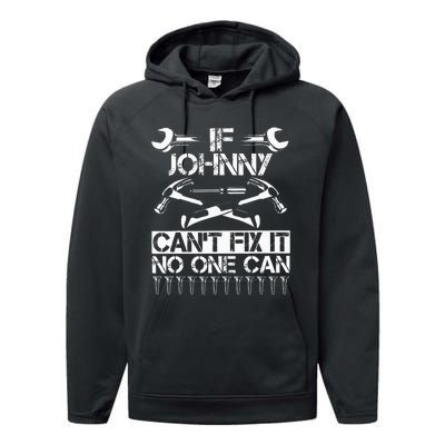 Johnny Fix It Funny Birthday Personalized Name Dad Gift Idea Performance Fleece Hoodie