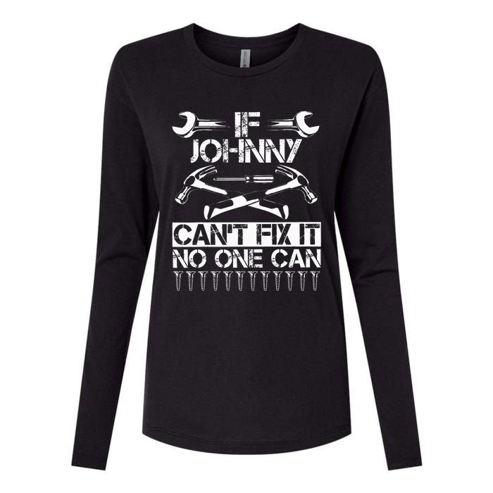 Johnny Fix It Funny Birthday Personalized Name Dad Gift Idea Womens Cotton Relaxed Long Sleeve T-Shirt