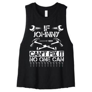 Johnny Fix It Funny Birthday Personalized Name Dad Gift Idea Women's Racerback Cropped Tank