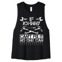 Johnny Fix It Funny Birthday Personalized Name Dad Gift Idea Women's Racerback Cropped Tank