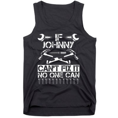 Johnny Fix It Funny Birthday Personalized Name Dad Gift Idea Tank Top