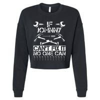 Johnny Fix It Funny Birthday Personalized Name Dad Gift Idea Cropped Pullover Crew