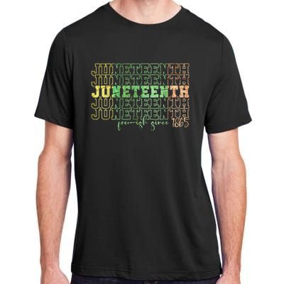 Juneteenth Free Ish Since 1865 Celebrate Black Freedom HBCU Adult ChromaSoft Performance T-Shirt