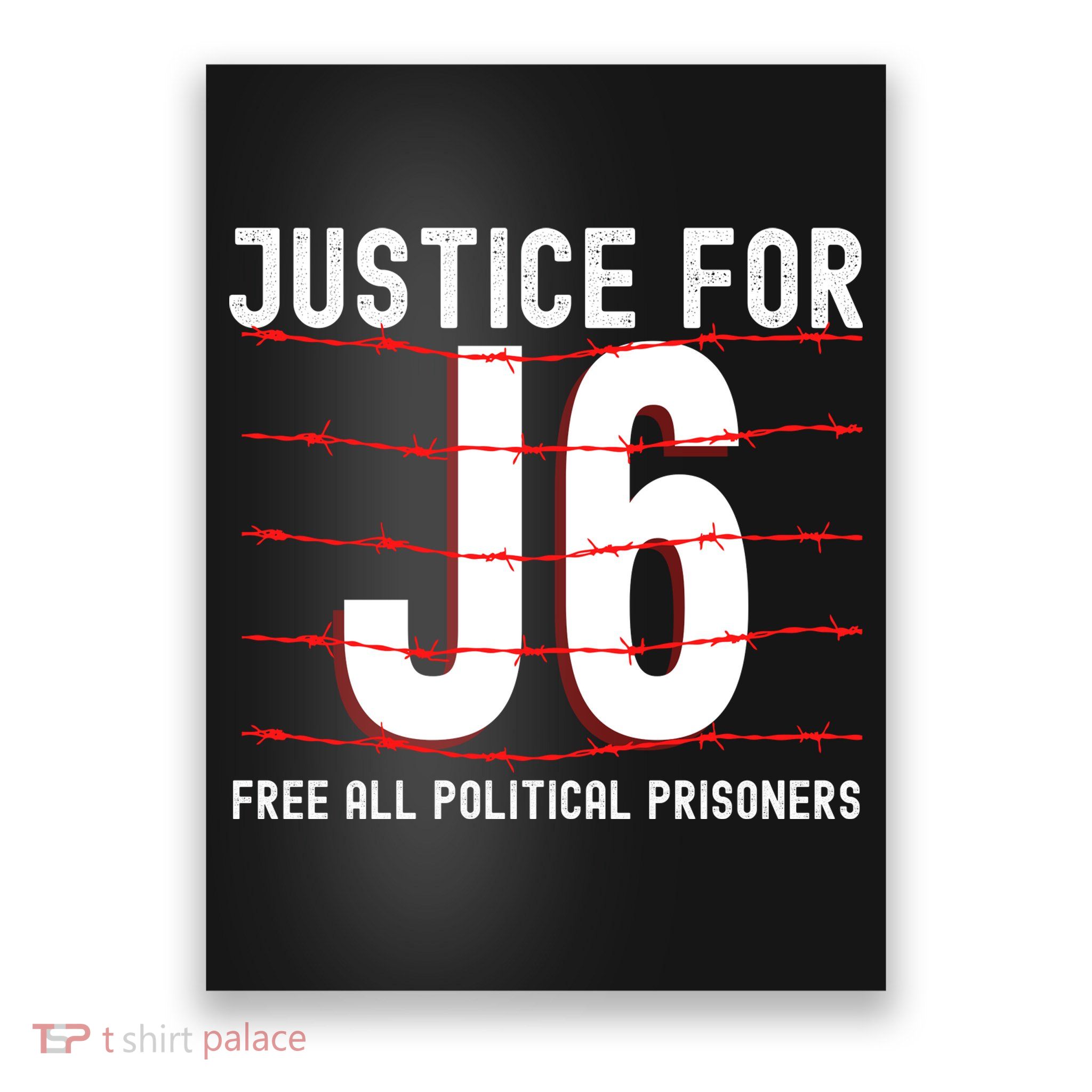 Justice For J6 Conservative January 6 Anti Biden Poster
