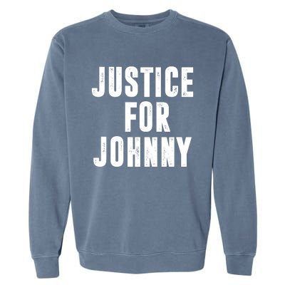 Justice For Johnny Depp Garment-Dyed Sweatshirt