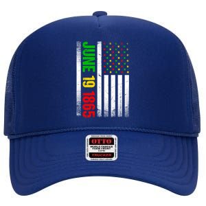 Juneteenth Freedom June 19 1865 Freedom Independence Us Flag Great Gift High Crown Mesh Back Trucker Hat