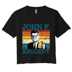 John F. Keggedy Drunk President Kennedy JFK 4th Of July Women's Crop Top Tee