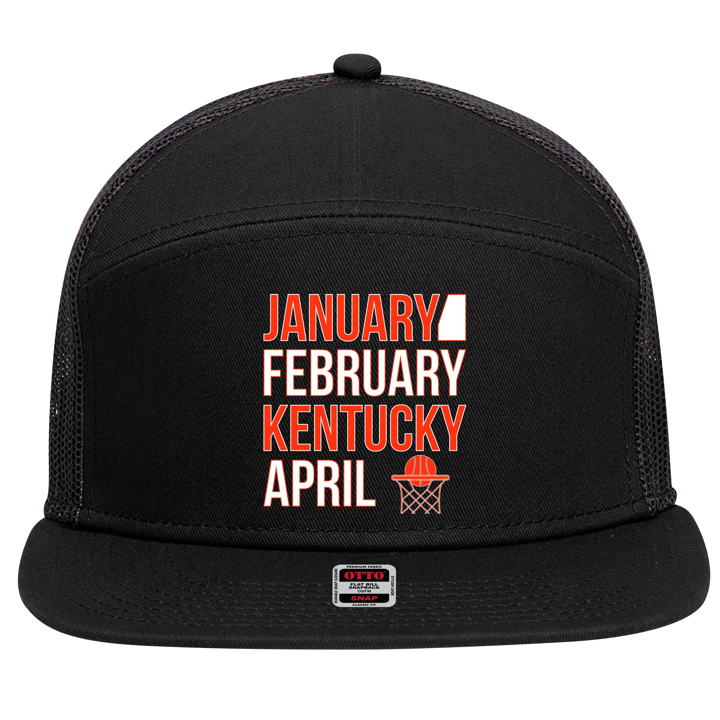 January February Kentucky April Basketball 7 Panel Mesh Trucker Snapback Hat