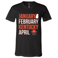 January February Kentucky April Basketball V-Neck T-Shirt