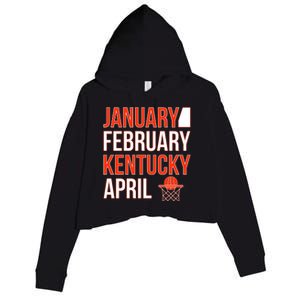 January February Kentucky April Basketball Crop Fleece Hoodie