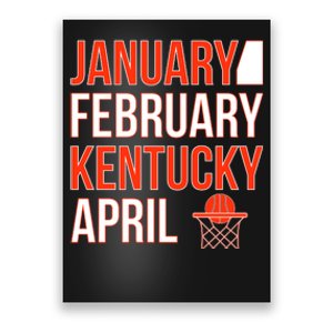 January February Kentucky April Basketball Poster