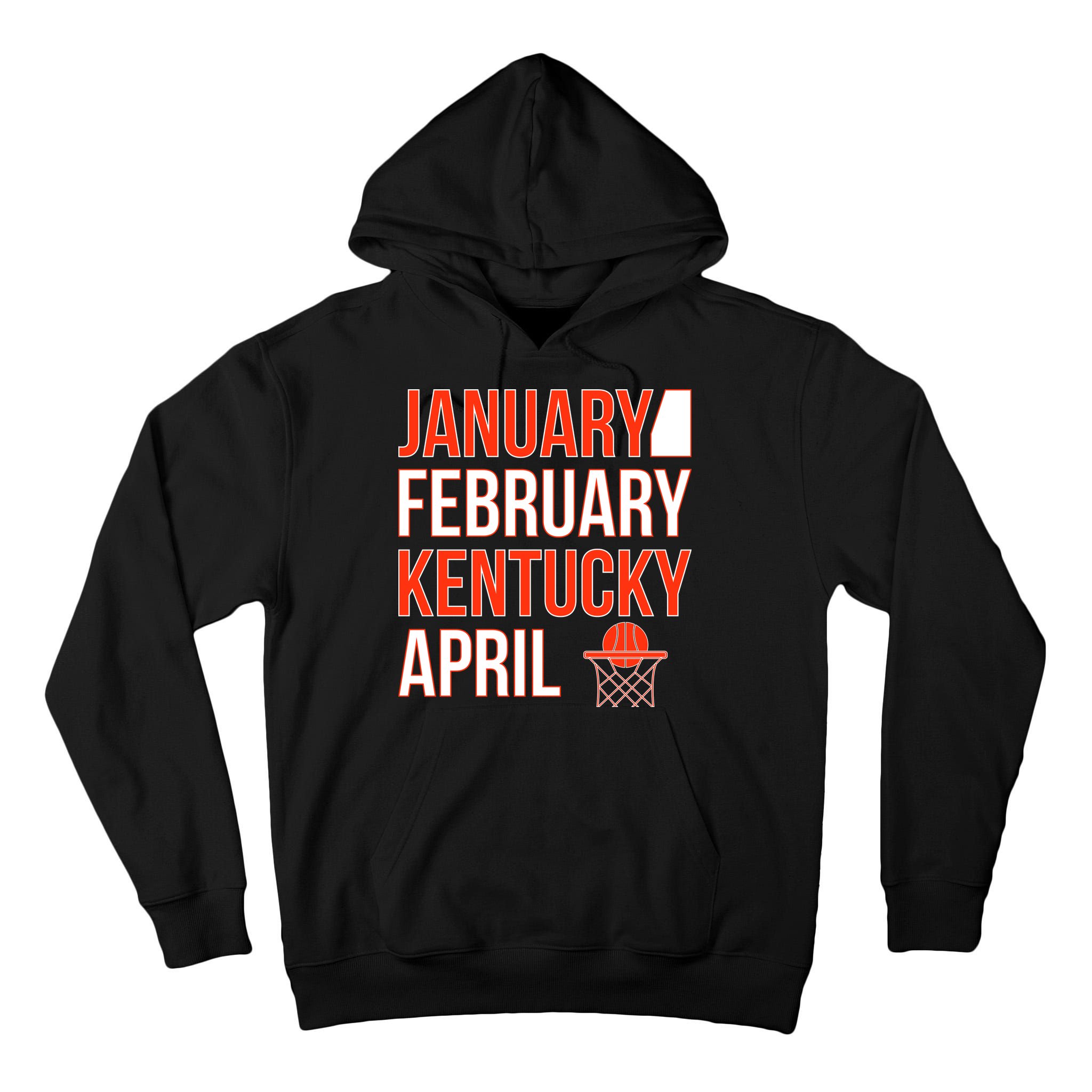 January February Kentucky April Basketball Tall Hoodie