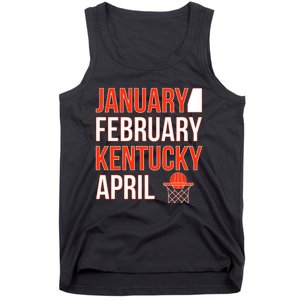 January February Kentucky April Basketball Tank Top