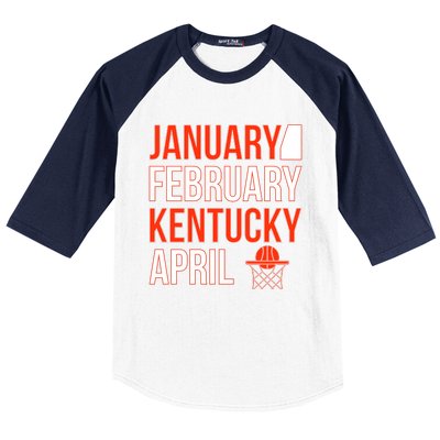 January February Kentucky April Basketball Baseball Sleeve Shirt