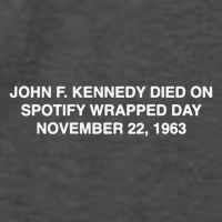 John F Kennedy Died On Spotify Wrapped Day November 22 1963 Vector Backpack
