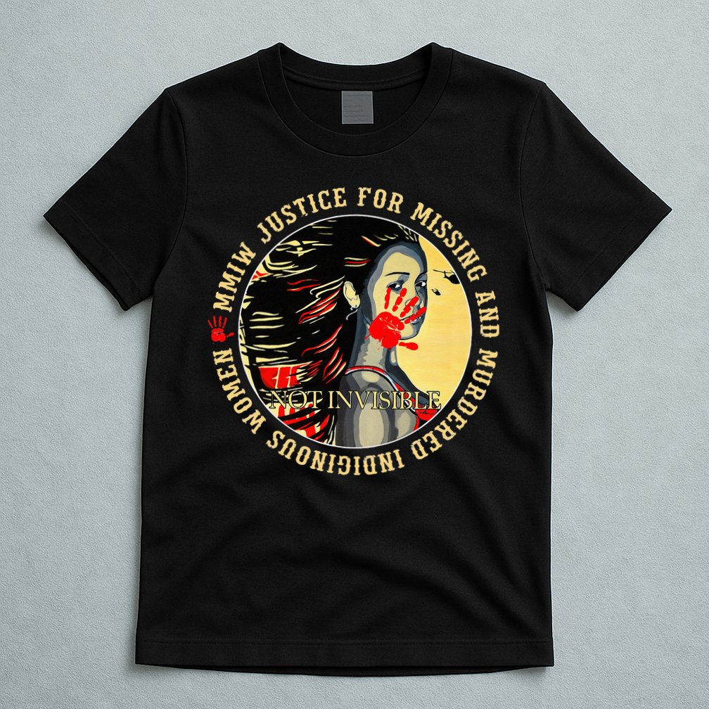 Justice For MMIW Missing Murdered Indigenous Resilient Women T-Shirt