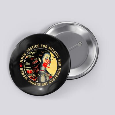 Justice For MMIW Missing Murdered Indigenous Resilient Women Button