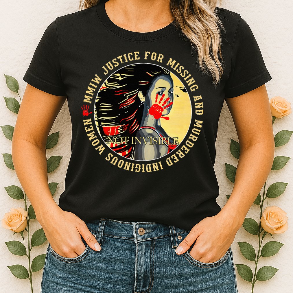 Justice For MMIW Missing Murdered Indigenous Resilient Women Womens T-Shirt