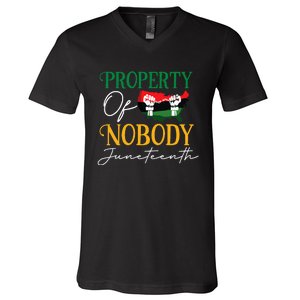 Juneteenth Freedom Melanin Black Wo Property Of Nobody V-Neck T-Shirt