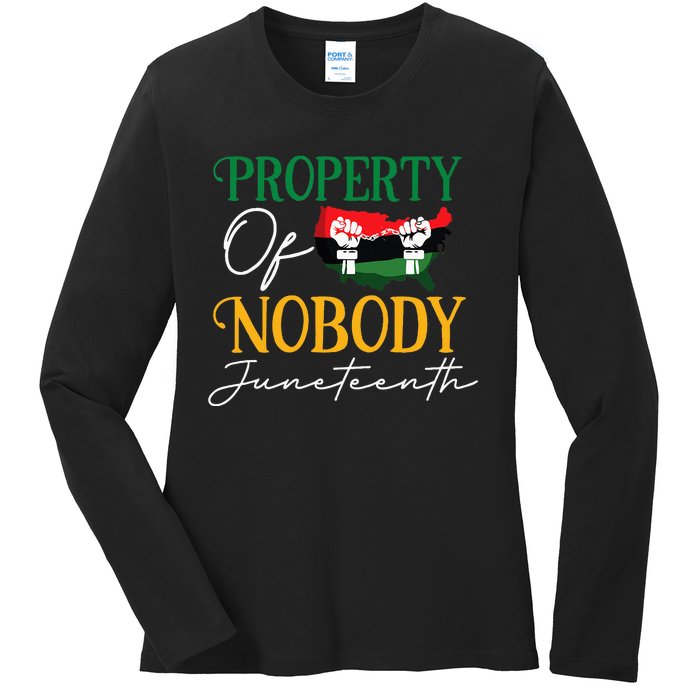 Juneteenth Freedom Melanin Black Wo Property Of Nobody Ladies Long Sleeve Shirt