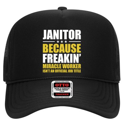 Janitor Freakin Miracle Worker Isn't An Job Title Gift Trucker Hat