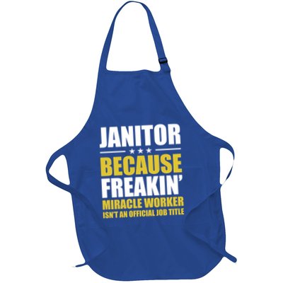 Janitor Freakin Miracle Worker Isn't An Job Title Gift Apron