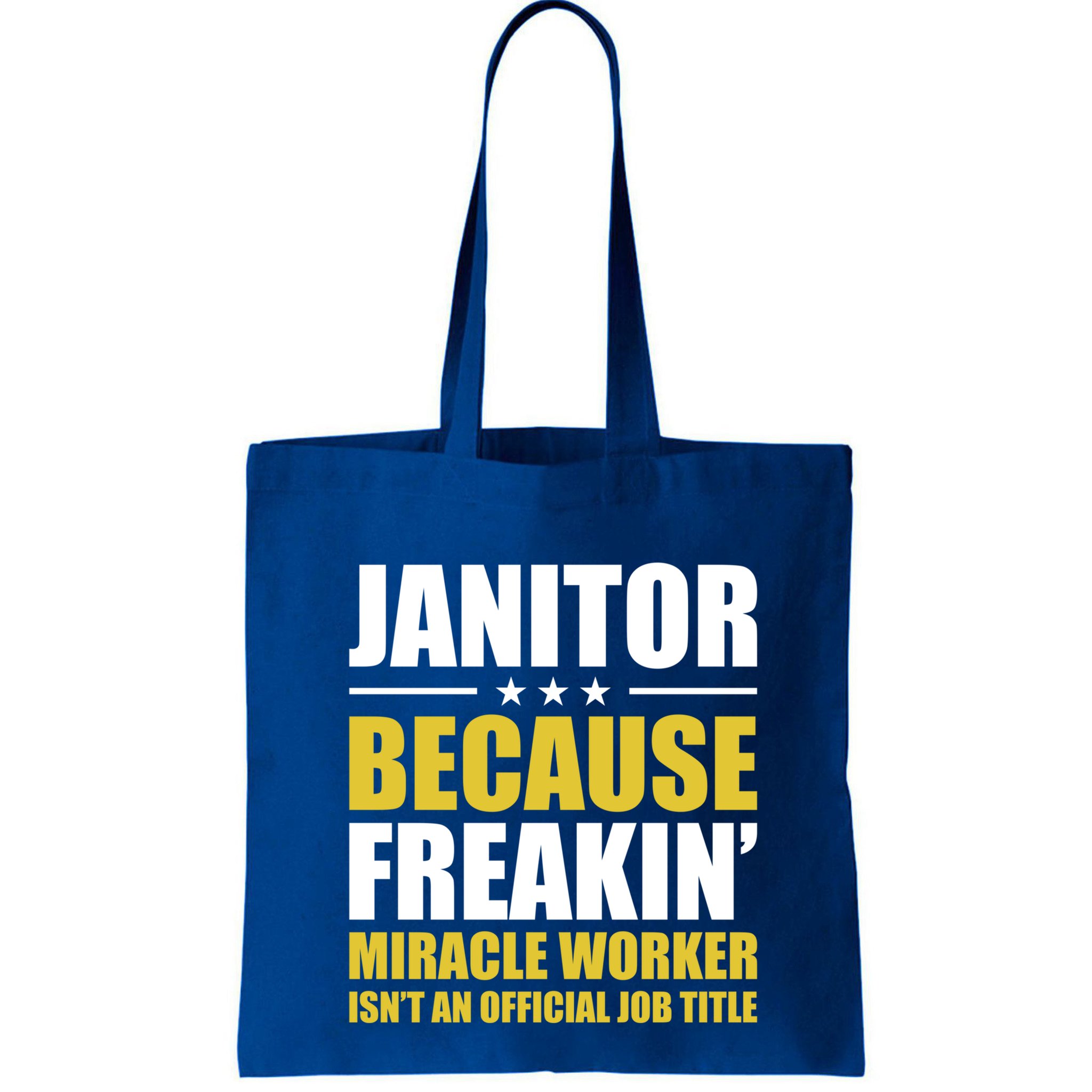 Janitor Freakin Miracle Worker Isn't An Job Title Gift Bag