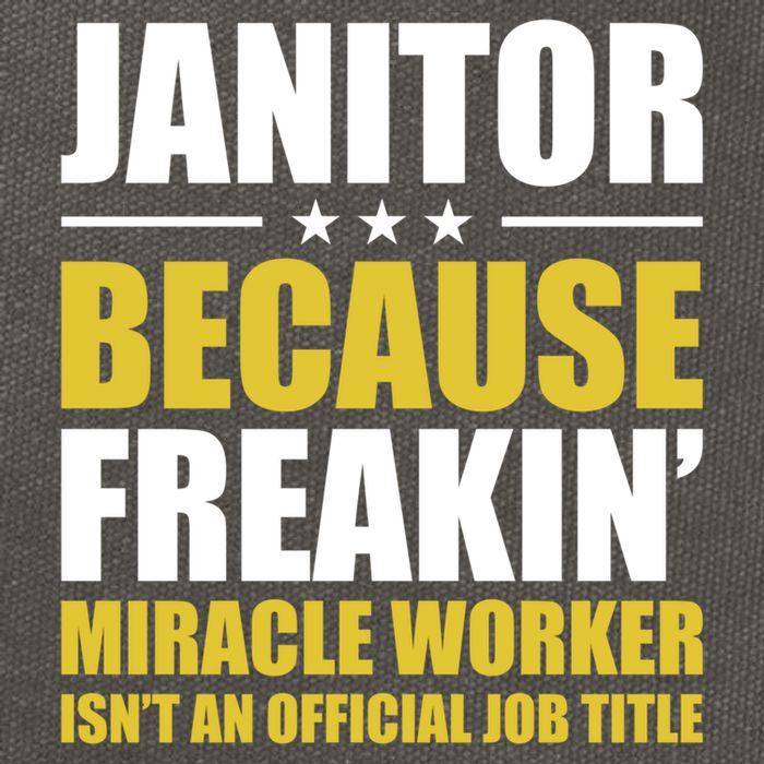 Janitor Freakin Miracle Worker Isn't An Job Title Gift Cotton Canvas Backpack
